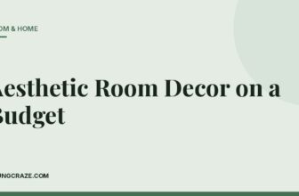 Aesthetic Room Decor on a Budget