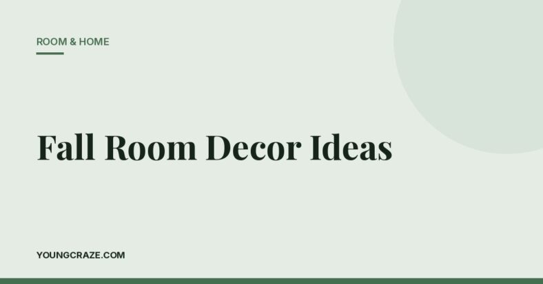 Fall Room Decor Ideas: 20 Cosy Ways to Make Your Room Feel Like Autumn