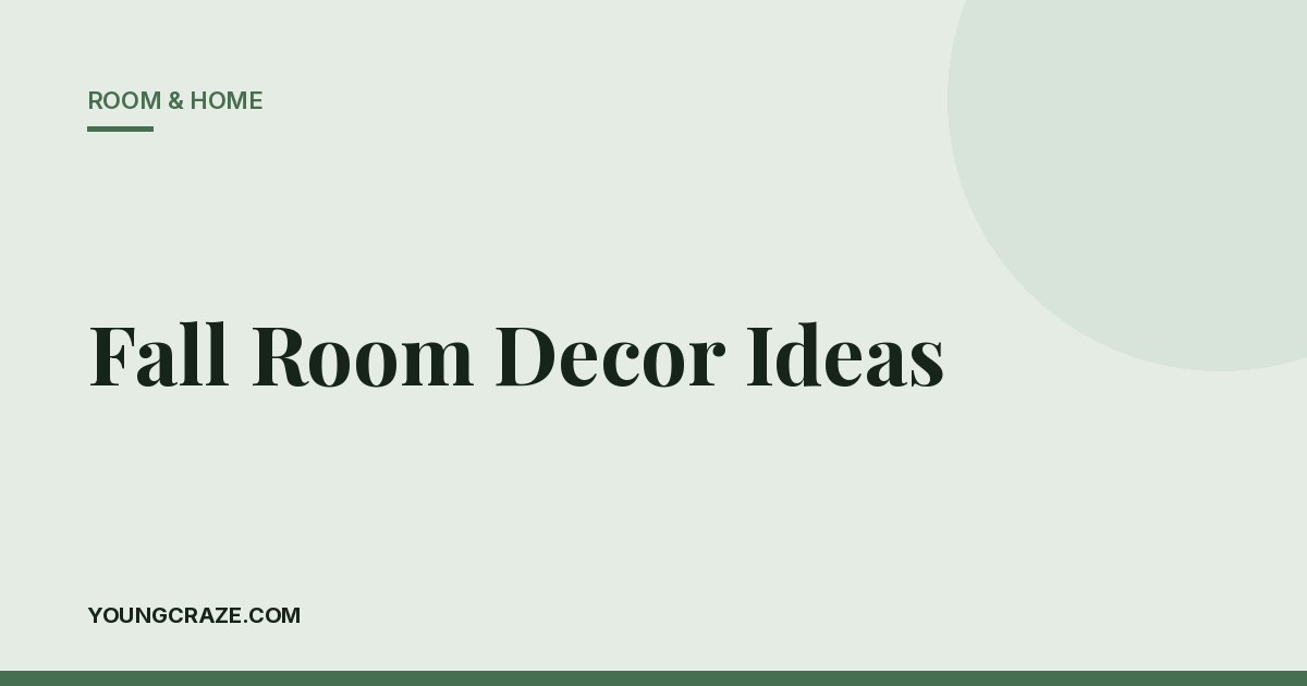 Fall Room Decor Ideas
