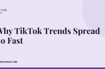 Why TikTok Trends Spread So Fast
