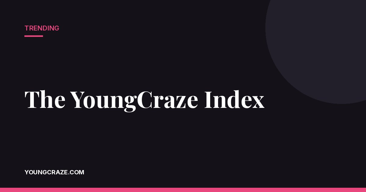 The YoungCraze Index